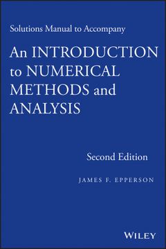 portada Solutions Manual To Accompany An Introduction To Numerical Methods And Analysis, Second Edition