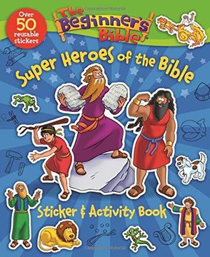 portada The Beginner's Bible Super Heroes of the Bible Sticker and Activity Book (en Inglés)