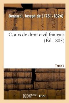 portada Cours de Droit Civil Français. Tome 1 (en Francés)
