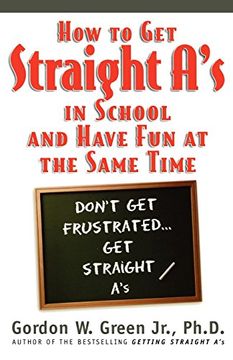 portada How to get Straight a's in School and Have fun at the Same Time 