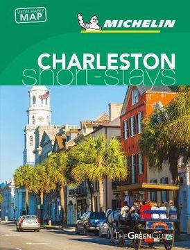 portada Michelin Green Guide Short Stays Charleston (en Inglés)