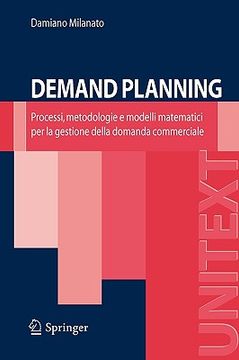 portada Demand Planning: Processi, Metodologie E Modelli Matematici Per La Gestione Della Domanda Commerciale (in Italian)