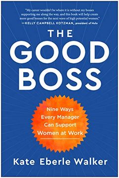 portada The Good Boss: 9 Ways Every Manager can Support Women at Work