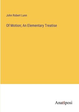 portada Of Motion; An Elementary Treatise (en Francés)