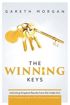 portada The Winning Keys: Unlocking Kingdom Results from the Inside-out (en Inglés)