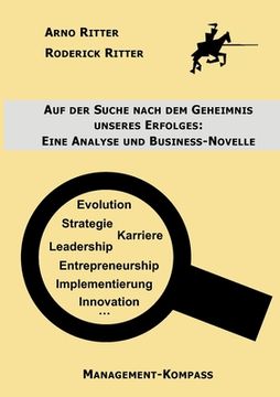 portada Auf der Suche nach dem Geheimnis unseres Erfolges: Eine Analyse und Business-Novelle (en Alemán)