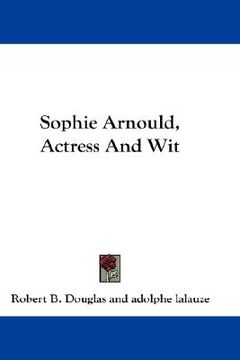 portada sophie arnould, actress and wit