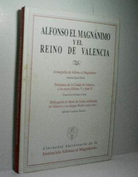 portada Alfonso el Magnanimo y el Reino de Valencia (in Spanish)