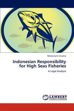portada indonesian responsibility for high seas fisheries (en Inglés)