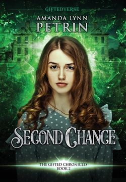 portada Second Chance: The Gifted Chronicles Book Two