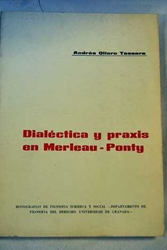portada Dialéctica Y Praxis En Merleau - Ponty