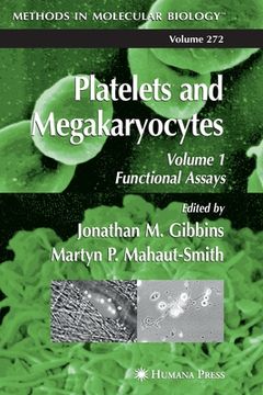 portada platelets and megakaryocytes: volume 1: functional assays (en Inglés)
