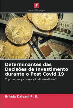 portada Determinantes das Decisões de Investimento Durante o Post Covid 19: Criptocurrency Como Opção de Investimento