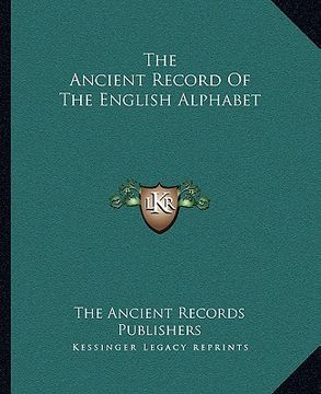 portada the ancient record of the english alphabet (en Inglés)
