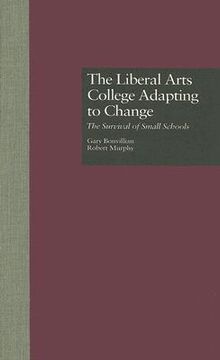 portada the liberal arts college adapting to change: the survival of small schools (en Inglés)