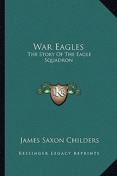portada war eagles: the story of the eagle squadron (en Inglés)