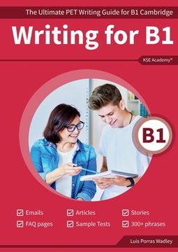 portada Writing B1: The Ultimate PET Writing Guide for B1 Cambridge