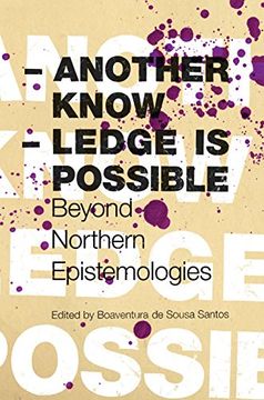 portada Another Knowledge is Possible: Beyond Northern Epistemologies (Reinventing Social Emancipatn) (in English)