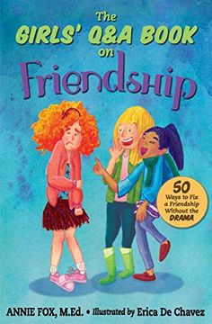 portada The Girls'Q&a Book on Friendship: 50 Ways to fix a Friendship Without the Drama: Volume 1 (The Girls'Q&a Books) (en Inglés)