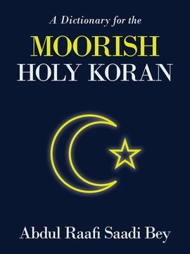 portada A Dictionary for the Moorish Holy Koran (in English)