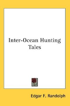 portada inter-ocean hunting tales (en Inglés)