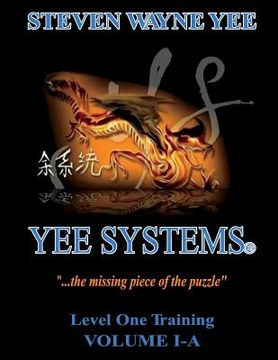 portada Yee Systems Volume I-A: Level One Training (en Inglés)