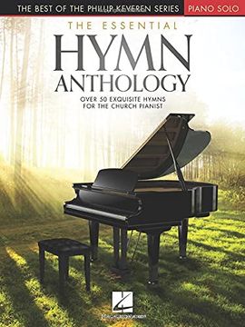 portada The Essential Hymn Anthology: The Best of the Phillip Keveren Series - Intermediate to Advanced Piano Solo Arrangements 