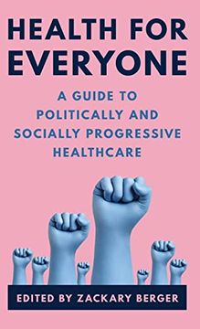 portada Health for Everyone: A Guide to Politically and Socially Progressive Healthcare (en Inglés)