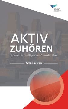 portada Active Listening: Improve Your Ability to Listen and Lead, Second Edition (German) (in German)