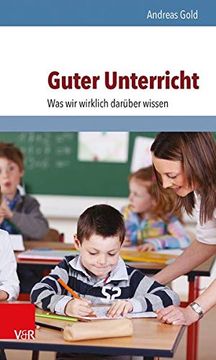 portada Guter Unterricht: Was Wir Wirklich Daruber Wissen (en Alemán)
