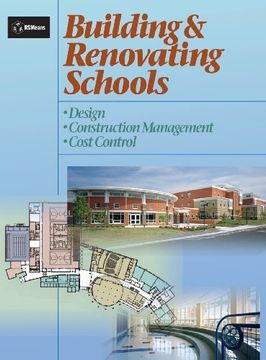 portada Building and Renovating Schools: Design, Construction Management, Cost Control (Rsmeans) (en Inglés)