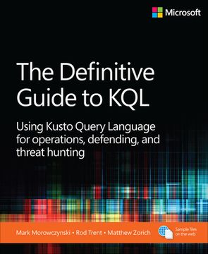 portada The Definitive Guide to KQL: Using Kusto Query Language for Operations, Defending, and Threat Hunting (in English)