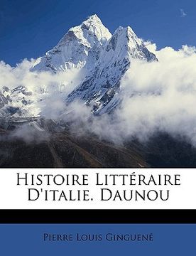portada Histoire Littéraire D'italie. Daunou (en Francés)