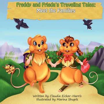 portada freddy and frieda's traveling tales: meet the families (in English)