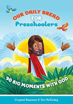 portada Our Daily Bread for Preschoolers: 90 Big Moments with God (Our Daily Bread for Kids)