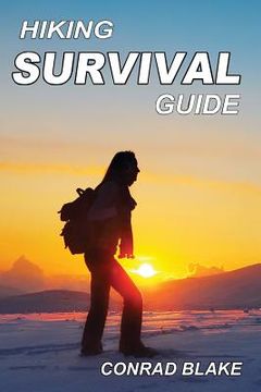 portada Hiking Survival Guide: Basic Survival Kit and Necessary Survival Skills to Stay Alive in the Wilderness (en Inglés)