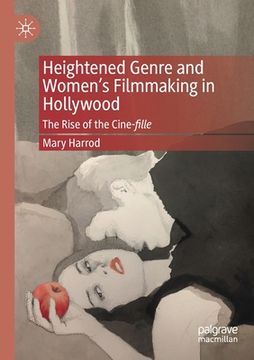 portada Heightened Genre and Women's Filmmaking in Hollywood: The Rise of the Cine-Fille (in English)