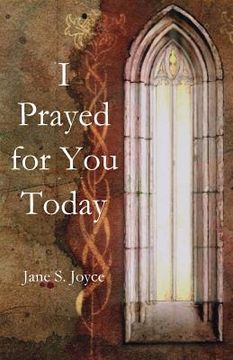 portada I Prayed for You Today (in English)