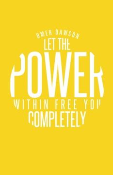portada Let the Power Within Free you Completely (in English)