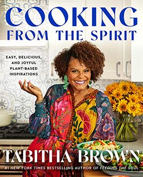 portada Cooking From the Spirit: Easy, Delicious, and Joyful Plant-Based Inspirations (en Inglés)