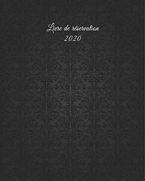 portada Livre de Réservation 2020: Pour Restaurants, Bistrots et Hôtels - 370 Pages - 1 Jour=1 Page (en Francés)