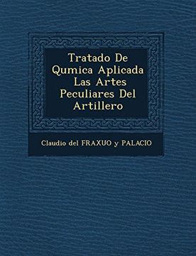 portada Tratado de qu Mica Aplicada las Artes Peculiares del Artillero (in Spanish)