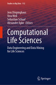 portada Computational Life Sciences: Data Engineering and Data Mining for Life Sciences