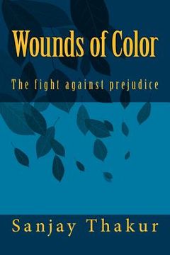 portada Wounds of Color: The fight against prejudice (en Inglés)