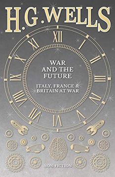 portada War and the Future: Italy, France and Britain at war (in English)