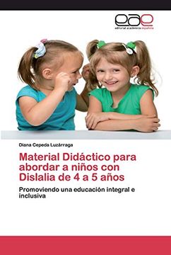 portada Material Didáctico Para Abordar a Niños con Dislalia de 4 a 5 Años: Promoviendo una Educación Integral e Inclusiva