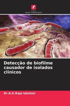 portada Detecção de Biofilme Causador de Isolados Clínicos (en Portugués)