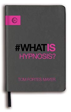 portada What Is Hypnosis?