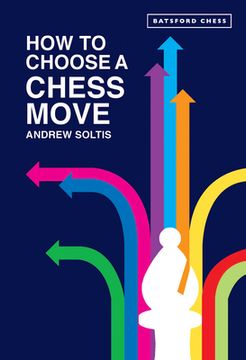 portada How to Choose a Chess Move (in English)