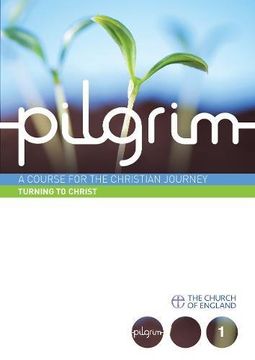 portada Pilgrim: Turning to Christ: Book 1 (Follow Stage) (Pilgrim Course)